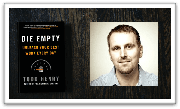 Die Empty by Todd Henry