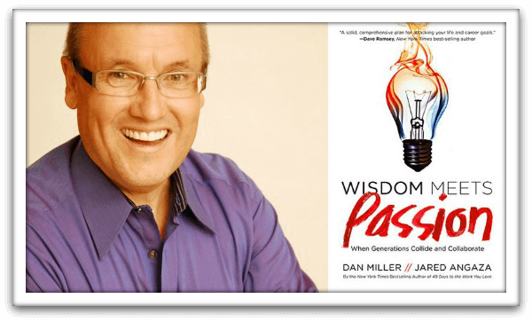 Dan Miller, author of Wisdom Meets Passion