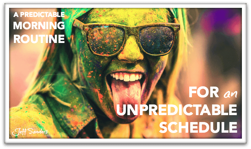 Unpredictable Schedules