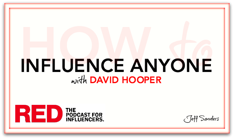 How to Influence Anyone
