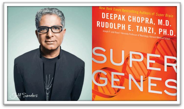 Super Genes by Deepak Chopra and Rudy Tanzi