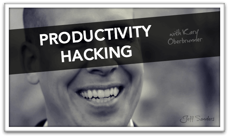 Productivity Hacking with Kary Oberbrunner
