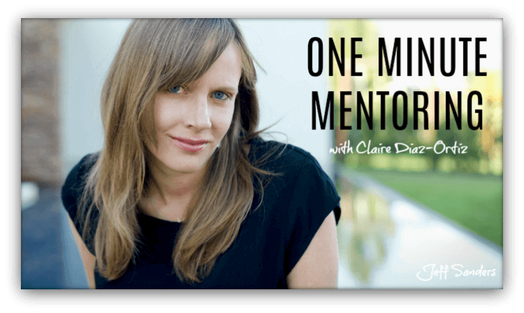 One Minute Mentoring with Claire Diaz-Ortiz