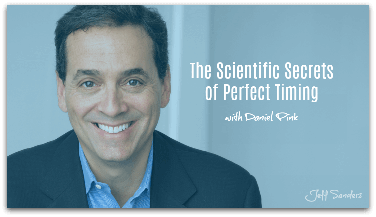 The Scientific Secrets of Perfect Timing with Daniel Pink [Podcast #241]