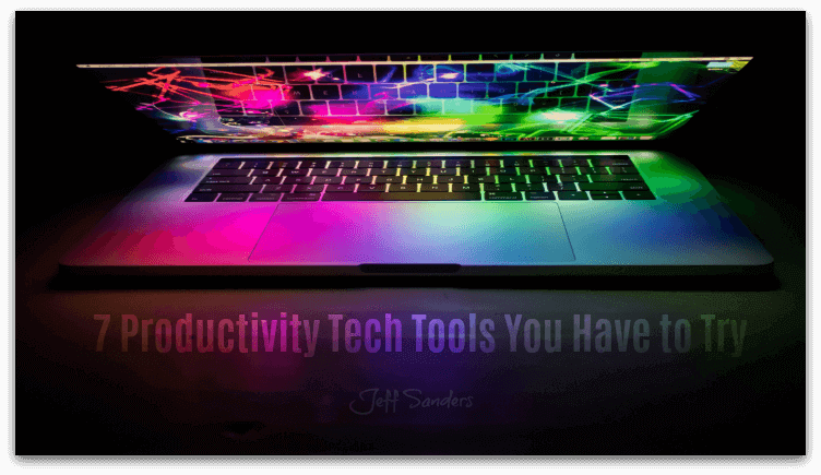 7 Productivity Tech Tools You Have to Try [Podcast #265]