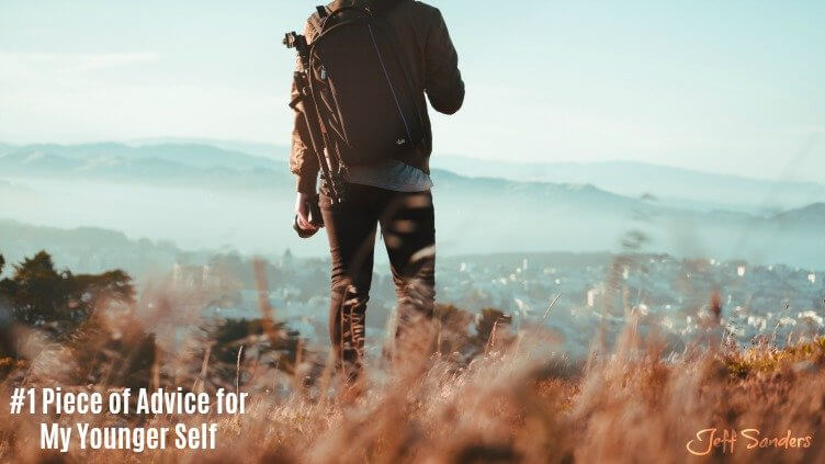 #1 Piece of Advice for My Younger Self [Podcast #267]
