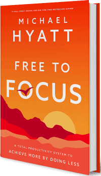 Free to Focus by Michael Hyatt