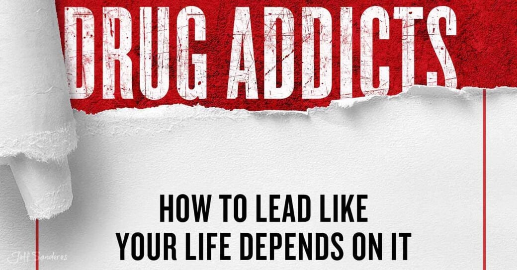 Great Leaders Live Like Drug Addicts with Michael Brody-Waite