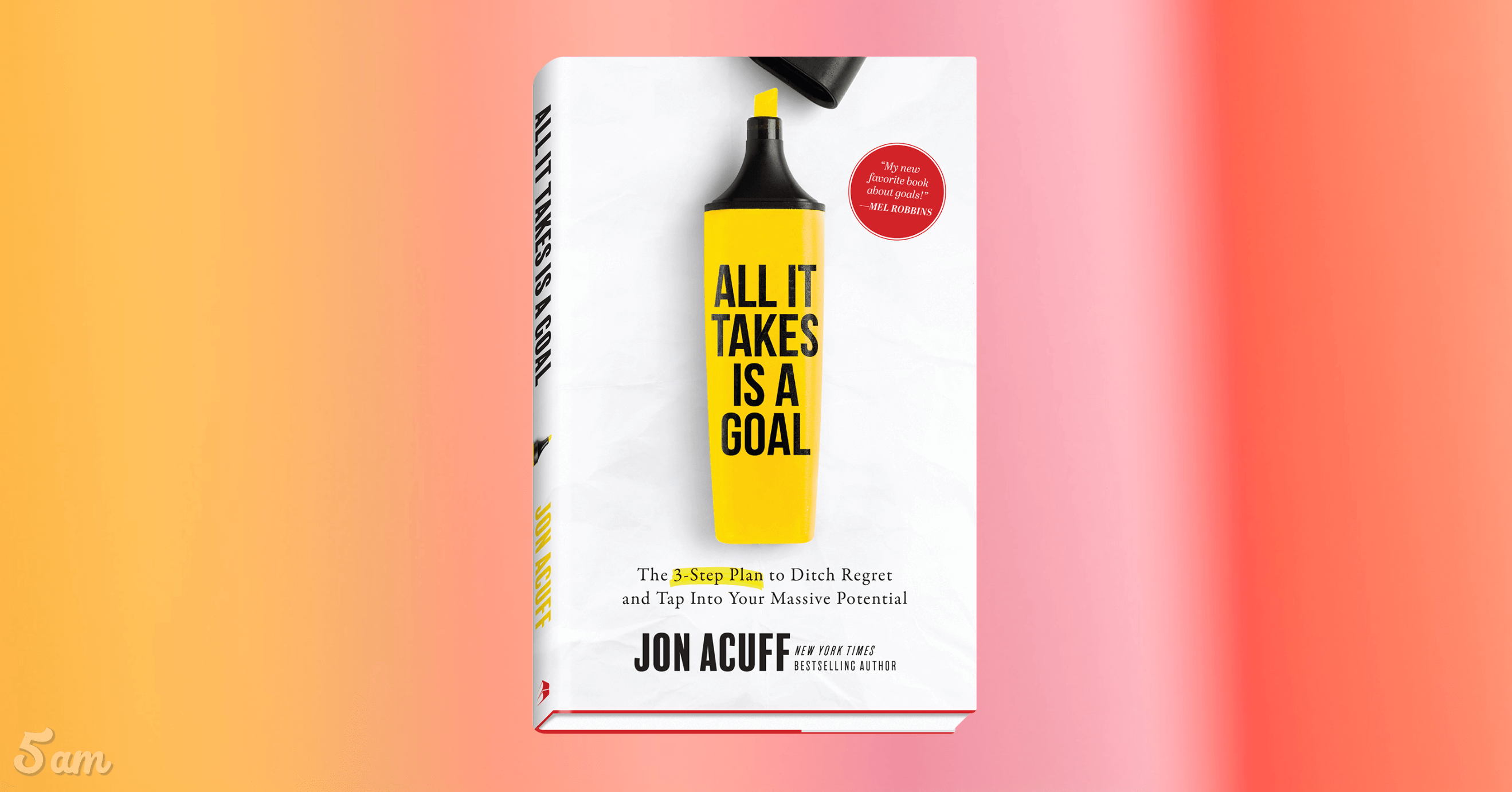 Ditch Your Regret, Tap Your Potential, and Achieve Your Goals with Jon Acuff